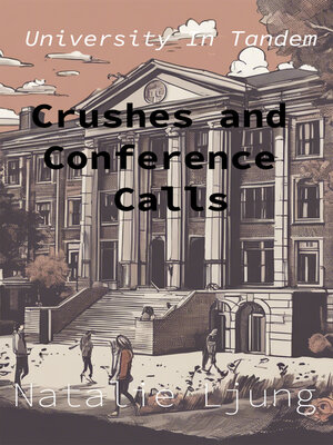 cover image of Crushes and Conference Calls
